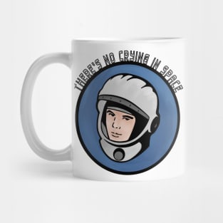 There’s no crying in space. Mug